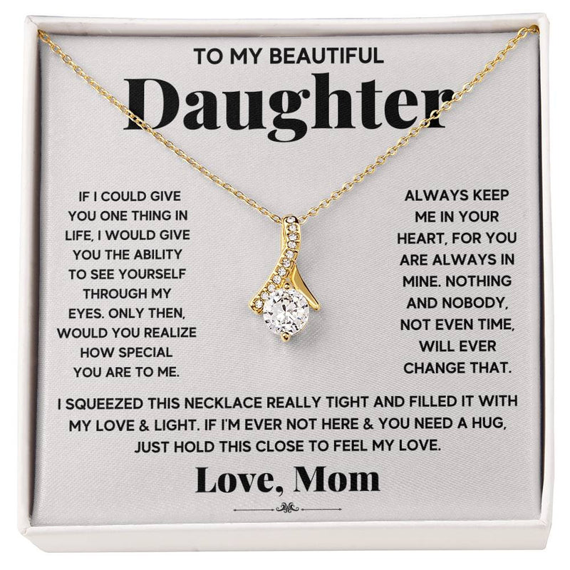 My Daughter My Everything - Alluring Beauty Necklace